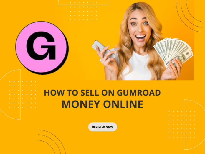 How to Sell on Gumroad5 Step Guidance (2024)