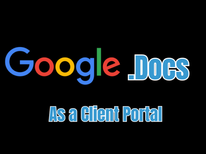 Using Google Docs as a Client Portal A Beginner’s Guide